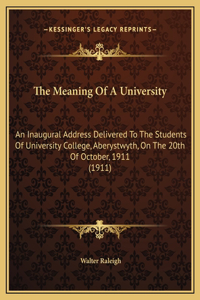 The Meaning Of A University