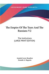 The Empire of the Tsars and the Russians V2