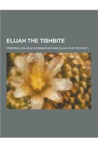 Elijah the Tishbite