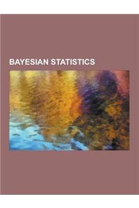 Bayesian Statistics: Bayesian Probability, Prosecutor's Fallacy, Likelihood Function, Bayesian Inference, Naive Bayes Classifier, Bayesian