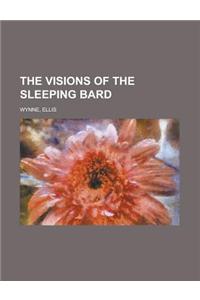 The Visions of the Sleeping Bard