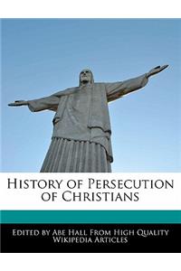 History of Persecution of Christians