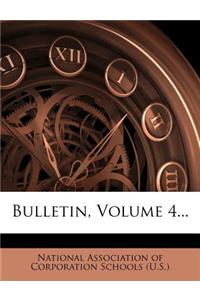 Bulletin, Volume 4...