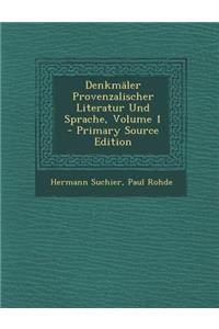 Denkmaler Provenzalischer Literatur Und Sprache, Volume 1 - Primary Source Edition