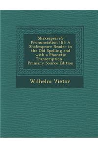 Shakespeare's Pronunciation [Ii]