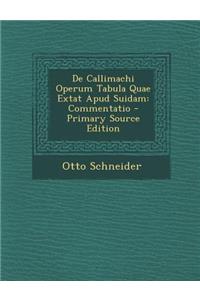 de Callimachi Operum Tabula Quae Extat Apud Suidam