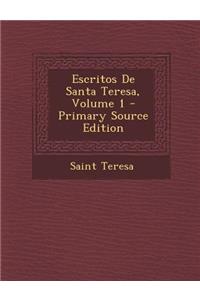 Escritos de Santa Teresa, Volume 1