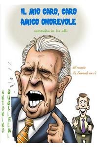 Il Mio Caro, Caro Amico Onorevole