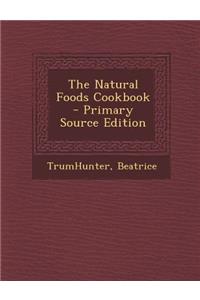 The Natural Foods Cookbook