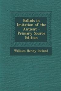 Ballads in Imitation of the Antient