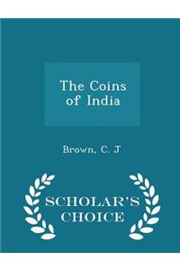 The Coins of India - Scholar's Choice Edition