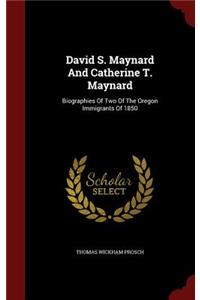 David S. Maynard and Catherine T. Maynard
