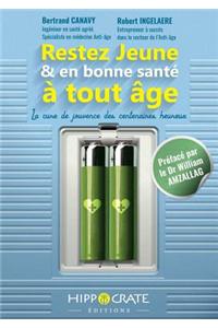 Restez Jeune Et En Bonne Sante a Tout Age