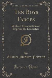 Ten Boys Farces