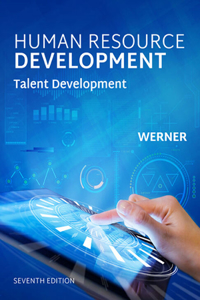Bundle: Human Resource Development: Talent Development, Loose-Leaf Version, 7th + Mindtap Management, 1 Term (6 Months) Printed Access Card
