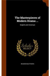 Masterpieces of Modern Drama ...