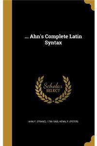 ... Ahn's Complete Latin Syntax