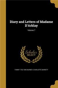 Diary and Letters of Madame D'Arblay; Volume 7