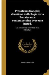 Prosateurs français; deuzième anthologie de la Renaissance contemporaine avec une introd.