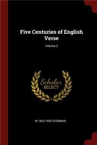 Five Centuries of English Verse; Volume 2