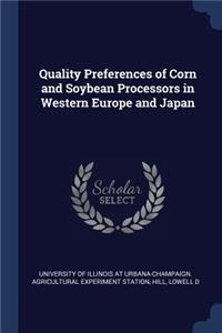 Quality Preferences of Corn and Soybean Processors in Western Europe and Japan