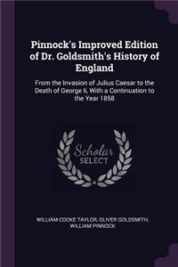 Pinnock's Improved Edition of Dr. Goldsmith's History of England