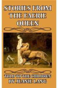 Stories from the Faerie Queen Told to the Children