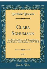Clara Schumann, Vol. 1