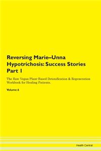 Reversing Marie-Unna Hypotrichosis