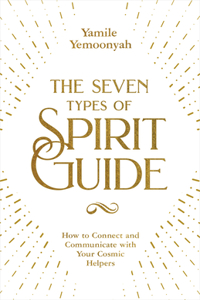 Seven Types of Spirit Guide