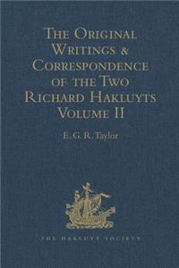 Original Writings and Correspondence of the Two Richard Hakluyts