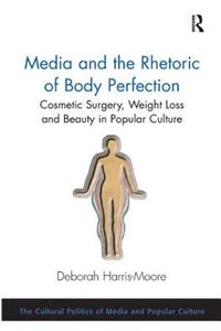 Media and the Rhetoric of Body Perfection