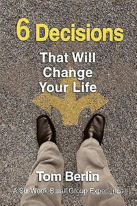 6 Decisions That Will Change Your Life