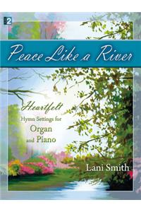 Peace Like A River
