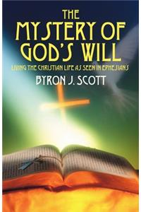 Mystery of God's Will