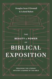 The Beauty and Power of Biblical Exposition