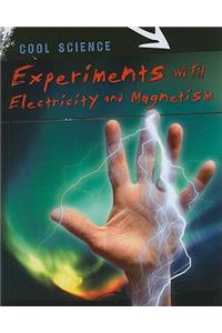 Experiments with Electricity and Magnetism