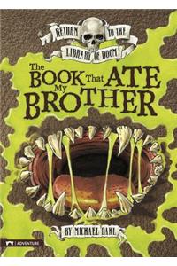 The Book That Ate My Brother