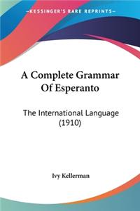 Complete Grammar Of Esperanto