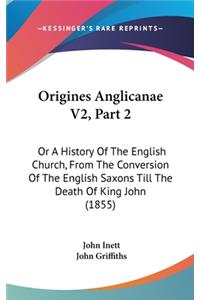 Origines Anglicanae V2, Part 2