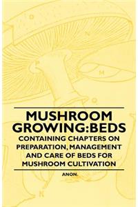 Mushroom Growing