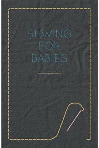 Sewing for Babies