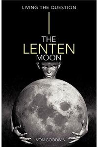 The Lenten Moon