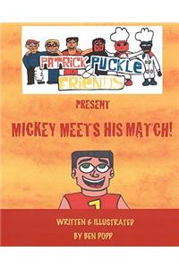 PATRICK PUCKLE & FRIENDS PRESENT Mickey Meets His Match!