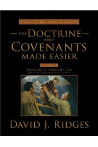 The Doctrine and Covenants Made Easier, Family Edition, Volume 2