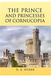 The Prince and Princesses of Cornucopia