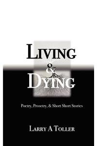 Living and Dying