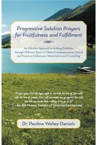 Progressive Solution Prayers for Fruitfulness and Fulfillment