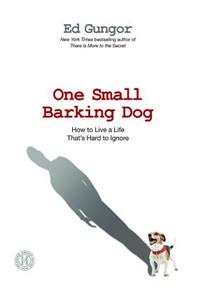 One Small Barking Dog