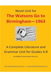 Novel Unit for the Watsons Go to Birmingham--1963